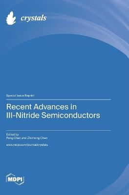 Recent Advances in III-Nitride Semiconductors - cover