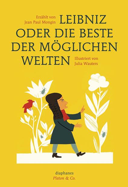 Leibniz oder die beste der möglichen Welten - Jean Paul Mongin,Julia Wauters,Heinz Jatho - ebook