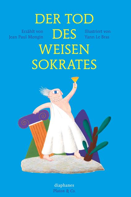 Der Tod des weisen Sokrates - Yann Le Bras,Jean Paul Mongin,Heinz Jatho,Sabine Schulz - ebook