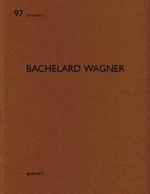 Bachelard Wagner: De aedibus 97