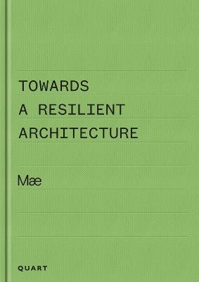 Towards a Resilient Architecture: Mæ - Alex Ely - cover