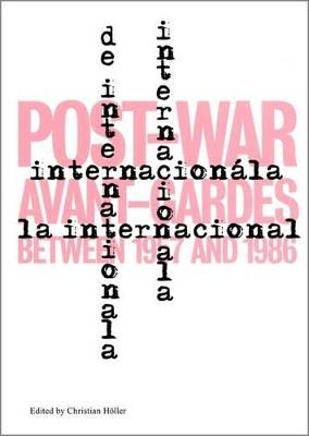 L’Internationale: Post-War Avant-Gardes Between 1957 and 1986 - cover