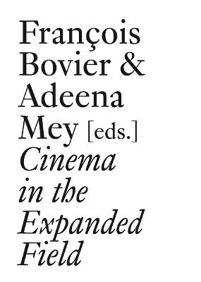 Cinema in the Expanded Field - cover