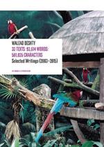 33 Texts: 93,614 Words: 581,035 Characters: Selected Writings (2003–2015) By Walead Beshty
