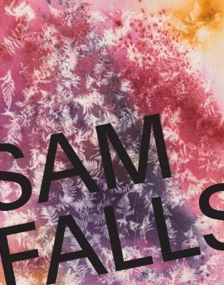 Sam Falls - Trinie Dalton,Sam Falls,Donatien Grau - cover