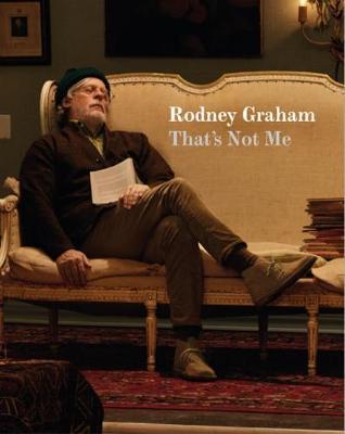 Rodney Graham: That's Not Me - Patrik Andersson,Briony Fer,Rodney Graham - cover
