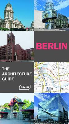 Berlin. The Architecture Guide - Rainer Haubrich,Hans Wolfgang Hoffmann,Chris van Uffelen - cover