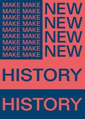 Chicago Architecture Biennial 2017: Make New History - cover