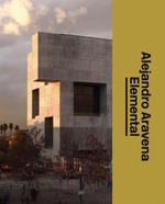 ELEMENTAL: Alejandro Aravena