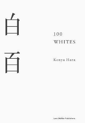 100 Whites - Kenya Hara - cover