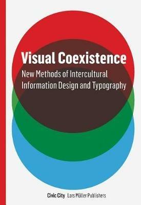 Visual Coexistence: New Methods of Intercultural Information Design and Typography - cover