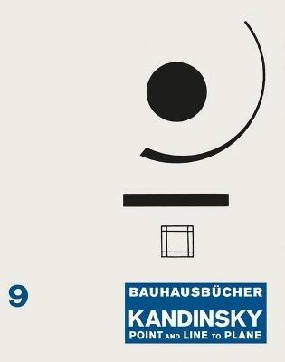 Kandinsky: Point and Line to Plane: Bauhausbucher 9 - cover