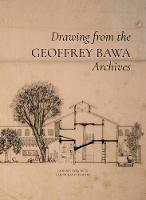 Geoffrey Bawa: Drawing from the Archives - cover