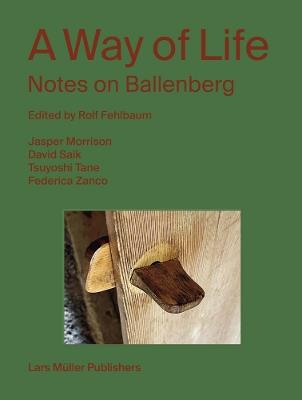 A Way of Life: Notes on Ballenberg - cover