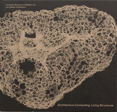 Architecture Connecting: Living Structures - cover