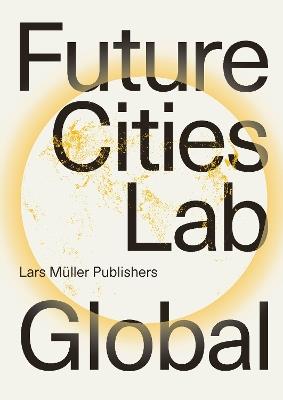 Future Cities Laboratory: Global - cover