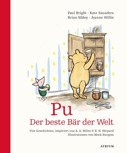 Pu. Der beste Bär der Welt - Paul Bright,Kate Saunders,Brian Sibley,Jeanne Willis - ebook