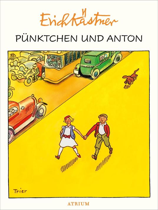Pünktchen und Anton - Erich Kastner,Trier Walter - ebook