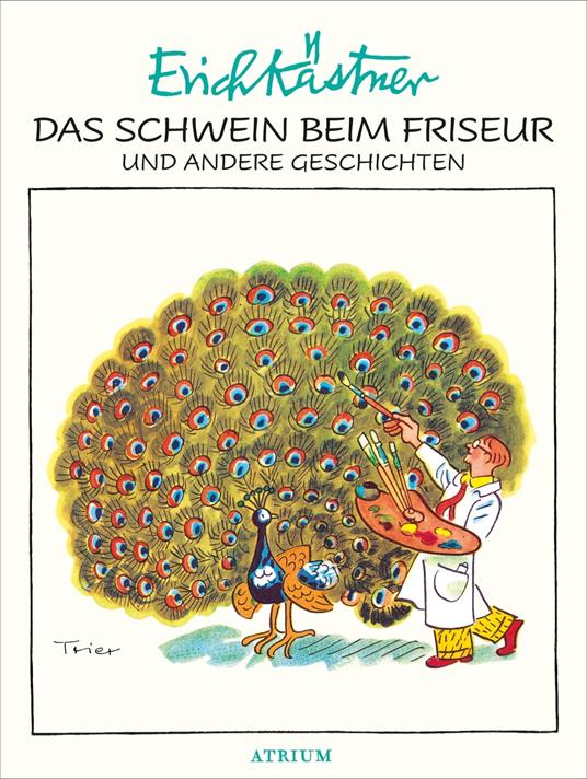 Das Schwein beim Friseur und andere Geschichten - Erich Kastner,Trier Walter - ebook