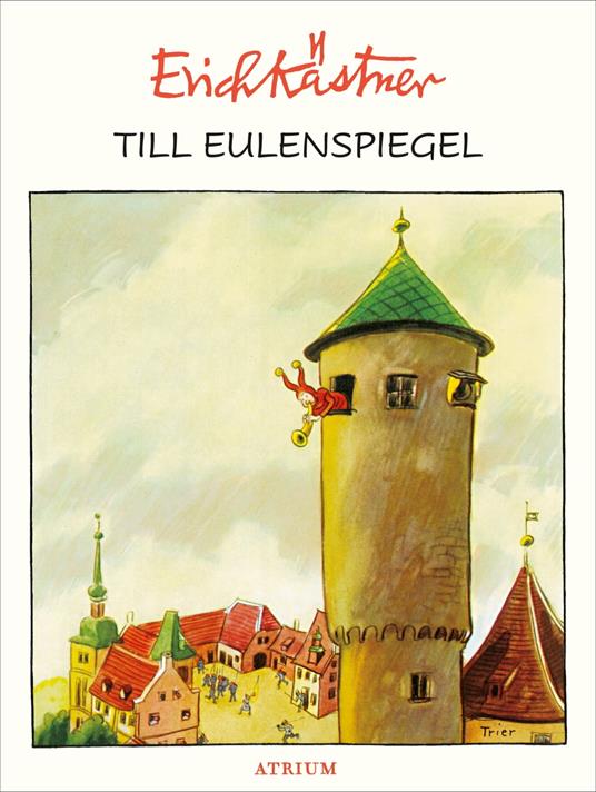 Till Eulenspiegel - Erich Kastner,Trier Walter - ebook