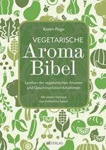 Vegetarische Aroma-Bibel - eBook