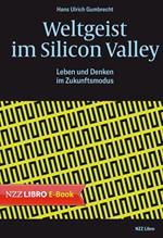 Weltgeist im Silicon Valley