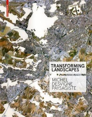 Transforming Landscapes: Michel Desvigne Paysagiste - cover