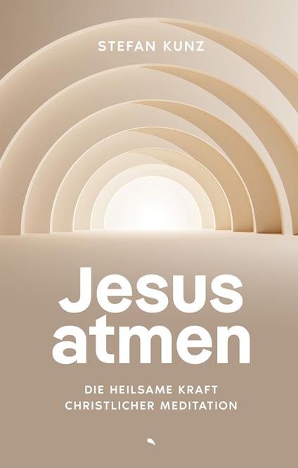Jesus atmen - Stefan Kunz - ebook