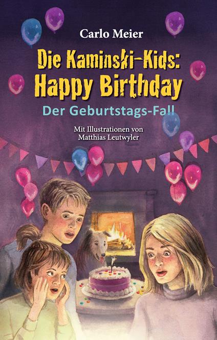 Die Kaminski-Kids: Happy Birthday - Carlo Meier - ebook