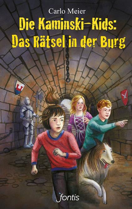 Die Kaminski-Kids: Das Rätsel in der Burg - Carlo Meier,Matthias Leutwyler - ebook