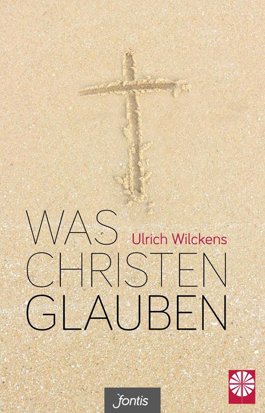Was Christen glauben