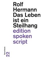 Das Leben ist ein Steilhang