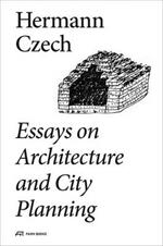 Essays on Architecture and City Planning