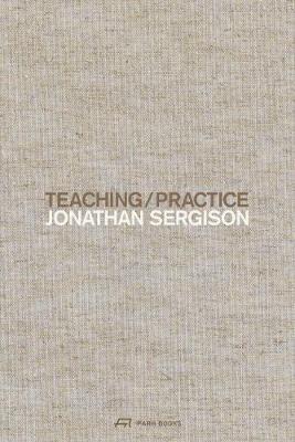 Teaching / Practice - Jonathan Sergison - cover