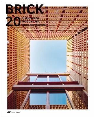 Brick 20: Outstanding International Brick Architecture - cover