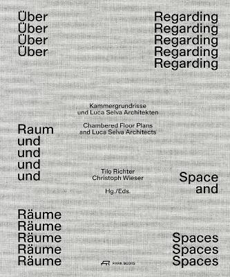Regarding Space and Spaces: The Chambered Floor Plans and Luca Selva Architects - cover