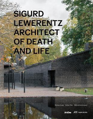 Sigurd Lewerentz: Architect of Death and Life - cover