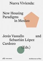 Nueva Vivienda: New Housing Paradigms in Mexico