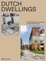 Dutch Dwellings: The Architecture of Housing
