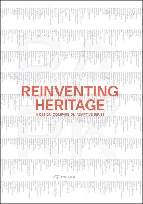 Reinventing Heritage: A Design Compass on Adaptive Reuse - cover