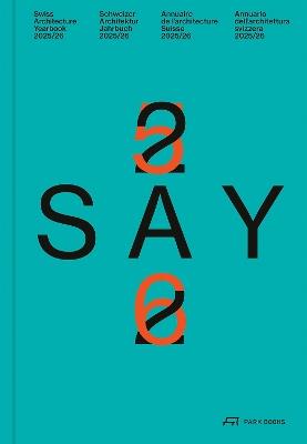 SAY 25/26: Swiss Architecture Yearbook 2025/26 - cover