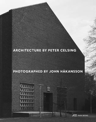 Architecture by Peter Celsing Photographed by John Håkansson - cover