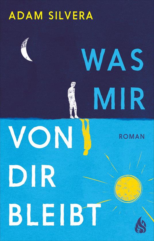 Was mir von dir bleibt - Adam Silvera,Hanna Fliedner,Christel Kröning - ebook