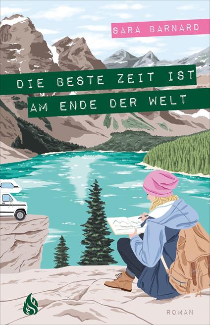 Die beste Zeit ist am Ende der Welt - Sara Barnard,Hanna Christine Fliedner - ebook