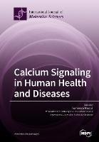 Calcium Signaling in Human Health and Diseases - cover