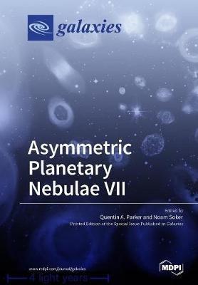 Asymmetric Planetary Nebulae VII - cover