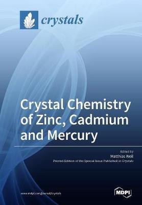 Crystal Chemistry of Zinc, Cadmium and Mercury - cover
