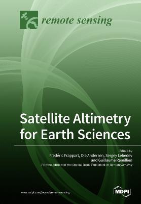 Satellite Altimetry for Earth Sciences - cover