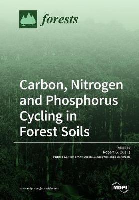 Carbon, Nitrogen and Phosphorus Cycling in Forest Soils - cover