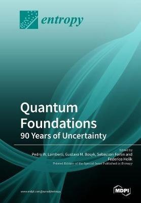 Quantum Foundations: 90 Years of Uncertainty - cover